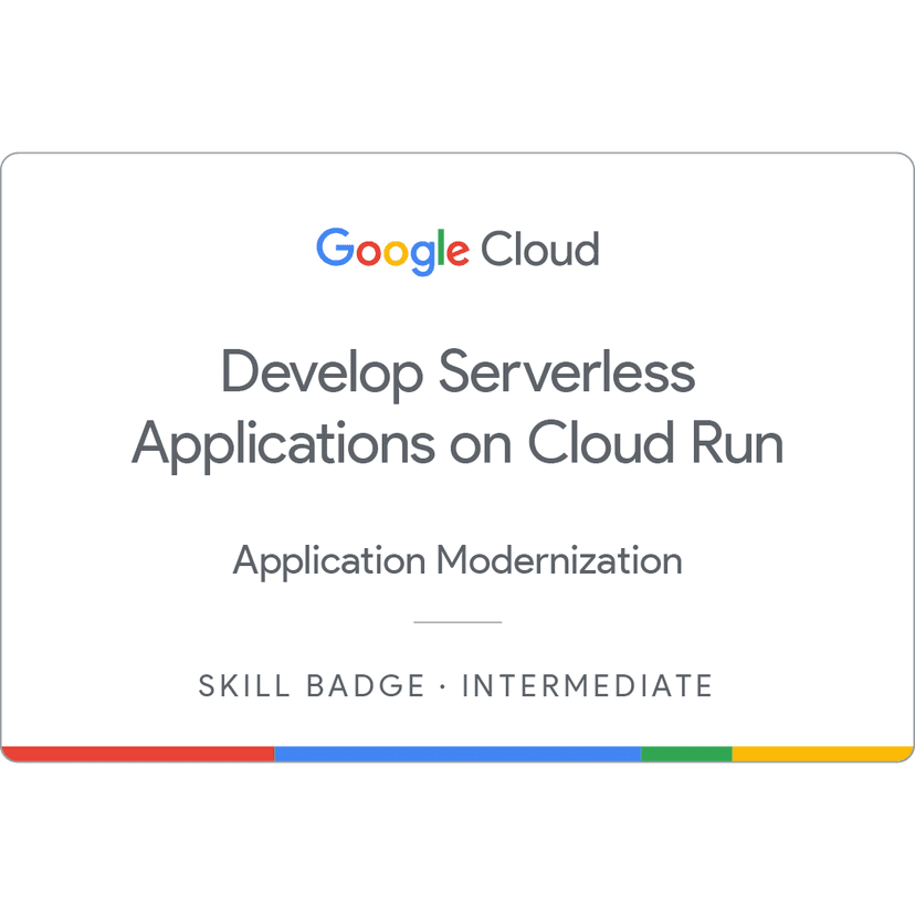 Develop Serverless Applications on Cloud Run